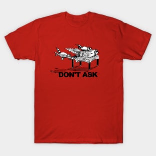 Raccoon's Don't Ask T-Shirt